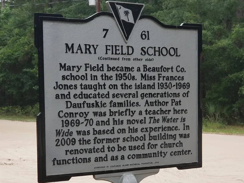 The Mary Field School historical marker on Daufuskie Island, which says Pat Conroy taught there in 1969-70 and based The Water Is Wide on it